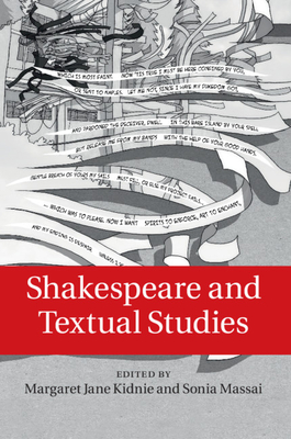 Shakespeare and Textual Studies - Kidnie, Margaret Jane (Editor), and Massai, Sonia (Editor)