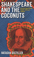 Shakespeare and the Coconuts: On Post-Apartheid South African Culture