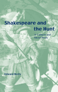 Shakespeare and the Hunt: A Cultural and Social Study