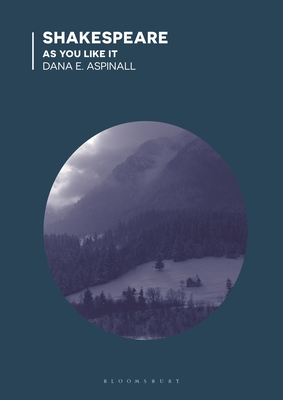 Shakespeare - As You Like It - Aspinall, Dana E