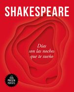 Shakespeare. D?as Son Las Noches Que Te Sueo / Nights Become Days When I Dream of You