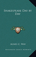 Shakespeare Day by Day