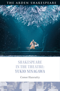 Shakespeare in the Theatre: Yukio Ninagawa