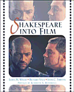 Shakespeare Into Film - Welsh, James Michael, and Tibbetts, John C, Professor, and Vela, Richard