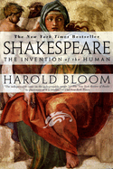 Shakespeare: Invention of the Human: The Invention of the Human