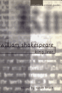 Shakespeare: King Lear: Essays Articles Reviews