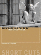 Shakespeare on Film: Such Things as Dreams Are Made of
