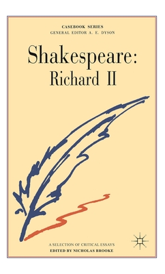 Shakespeare: Richard II - Brooke, Nicholas (Editor)