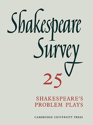 Shakespeare Survey: Volume 25, Shakespeare's Problem Plays - Muir, Kenneth (Editor)