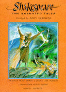 Shakespeare: The Animated Tales Gift Volume - "Tempest", Macbeth", "Hamlet", "Twelfth Night", "Midsummer Night's Dream", "Romeo and Juliet" - Shakespeare, William, and Garfield, Leon (Volume editor)