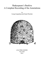 Shakespeare's Beehive: A Compleat Recording of the Annotations