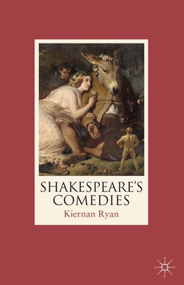 Shakespeare's Comedies - Ryan, Kiernan
