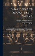 Shakespeare's Dramatische Werke: Einleitung. Ende Gut, Alles Gut. Othello. Cymbeline. Macbeth. Citaten- Und Sentenzen-Register / Bearbeitet Von Ernst Hermann. Register Zu Den Anmerkungen