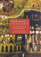 Shakespeare's England: Life in Elizabethan & Jacobean Times - 