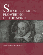 Shakespeare's Flowering of the Spirit