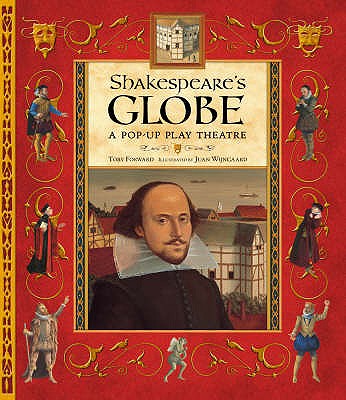 Shakespeare's Globe - Forward, Toby, and Hiner, Mark (Contributions by)