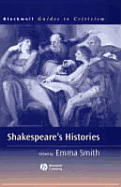 Shakespeare's Histories: A Guide to Criticism