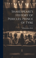 Shakespeare's History of Pericles, Prince of Tyre