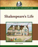 Shakespeare's Life - Brett Foster, and Foster, Brett