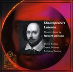 Shakespeare's Lutenist - Anthony Rooley (lute); David Thomas (bass); Emma Kirkby (soprano)