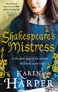 Shakespeare's Mistress: Historical Fiction