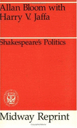 Shakespeare's Politics - Bloom, Allan
