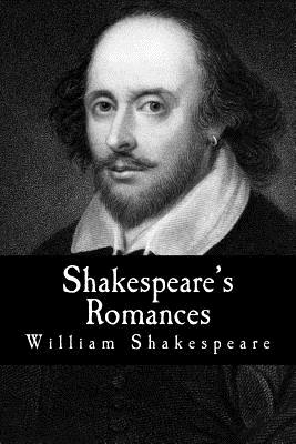 Shakespeare's Romances - Shakespeare, William