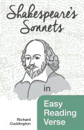 Shakespeare's Sonnets in Easy Reading Verse