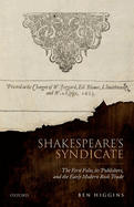 Shakespeare's Syndicate: The First Folio, Its Publishers, and the Early Modern Book Trade