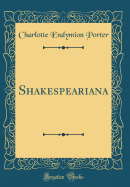 Shakespeariana (Classic Reprint)