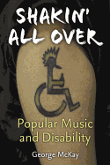 Shakin' All Over: Popular Music and Disability