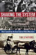 Shaking the System: What I Learned from the Great American Reform Movements