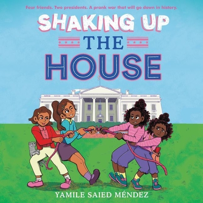 Shaking Up the House - Mndez, Yamile Saied, and Garcia, Kyla (Read by)