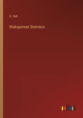 Shaksperean Statistics - Hall, H
