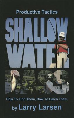 Shallow Water Bass - Larsen, Larry