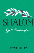Shalom: God's Masterplan: Is today's Church what God originally intended it to be?