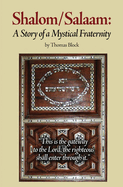 Shalom/Salaam: A Story of a Mystical Fraternity