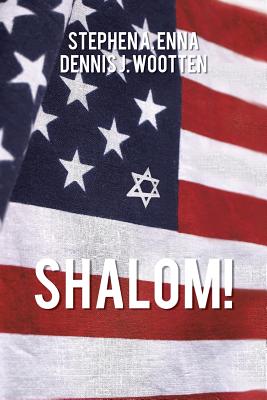 Shalom! - Enna, Stephen a, and Wootten, Dennis J