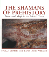 Shamans of Prehistory