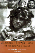 Shamans Through Time: 500 Years on the Path to Knowledge - Narby, Jeremy, Ph.D. (Editor), and Huxley, Francis (Editor)