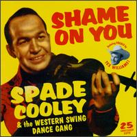 Shame on You: The Western Swing Dance Gang - Spade Cooley