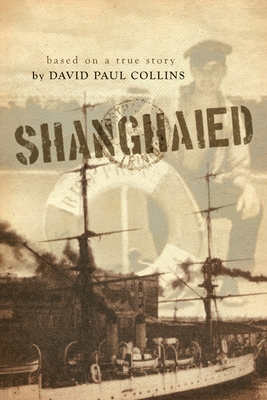 Shanghaied - Collins, David Paul