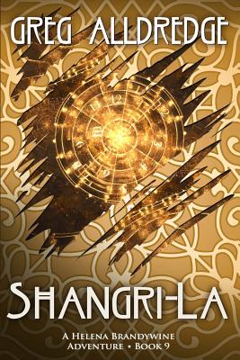 Shangri-La: A Helena Brandywine Adventure. - Alldredge, Greg