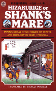 Shank's Mare: Japan's Great Comic Novel of Travel & Ribaldry