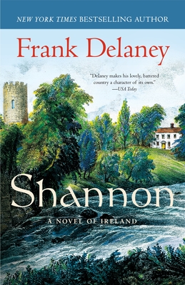 Shannon: A Novel of Ireland - Delaney, Frank
