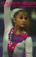 Shannon Miller: America's Most Decorated Gymnast