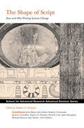 Shape of Script: How and Why Writing Systems Change