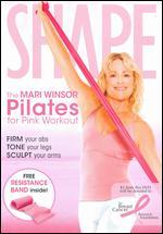 Shape: The Mari Winsor Pilates for Pink Workout