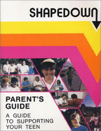 Shapedown: Parent's Guide to Supporting Your Teen