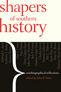 Shapers of Southern History: Autobiographical Reflections